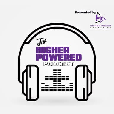 The Higher Powered Podcast
